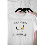 Co je v lihu - Dámské tričko - Bílá M