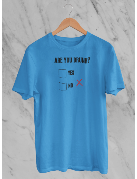 Are you drunk - Tričko pánské - modrá aqua XL