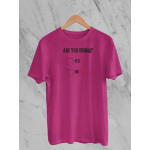 Are you drunk - Tričko pánské - fuchsia XXL