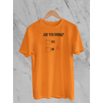 Are you drunk - Tričko pánské - oranžová M