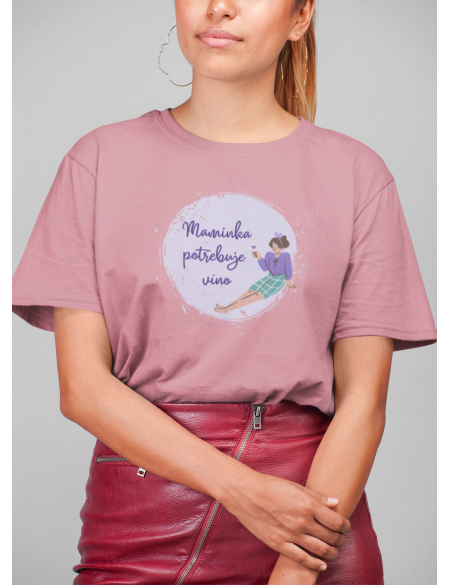 Maminka potřebuje víno - Dámské tričko - Růžová M