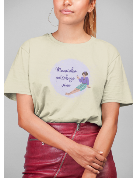 Maminka potřebuje víno - Dámské tričko - Natural XL