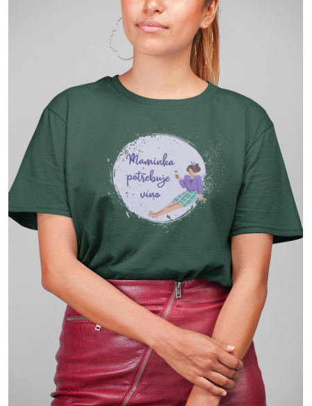 Maminka potřebuje víno - Dámské tričko - Tmavě zelená XL