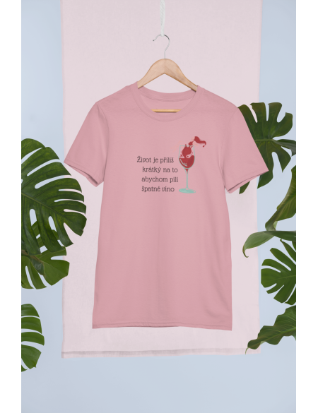Život je příliš krátký - Dámské tričko - Růžová