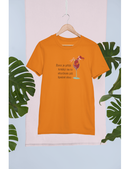 Život je příliš krátký - Dámské tričko - Oranžová L