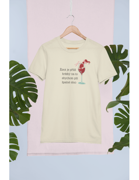 Život je příliš krátký - Dámské tričko - Natural XL