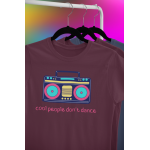Cool people don't dance - Dámské tričko - Vínová XL