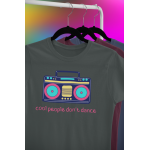 Cool people don't dance - Dámské tričko - Tmavě šedá M