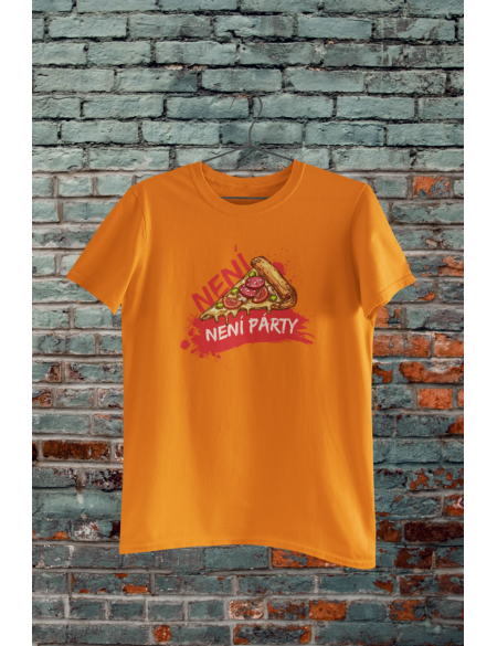 Není pizza, není párty - Dámské tričko - Oranžová S